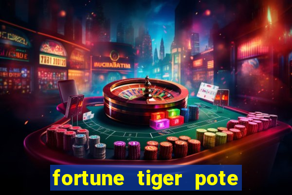 fortune tiger pote de ouro completo